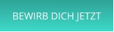 BEWIRB DICH JETZT