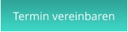 Termin vereinbaren