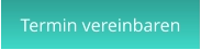 Termin vereinbaren