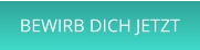 BEWIRB DICH JETZT