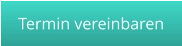 Termin vereinbaren